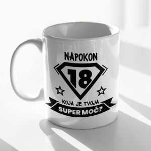 Rođendanska Personalizirana ŠALICA Napokon 18 Koja Je Tvoja Super Moć