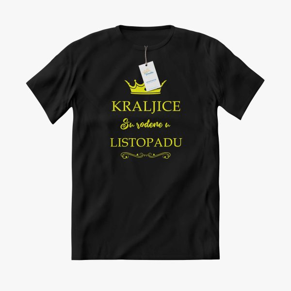 MAJICA Kraljice su rođene personalizirana majica sa mjesecom rođenja