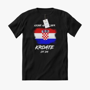 MAJICA Hrvatska Njemačka Austrija "Keine angst der kroate ist da"