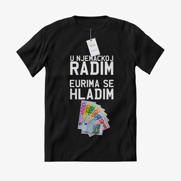 MAJICA U Njemačkoj radim eurima se hladim