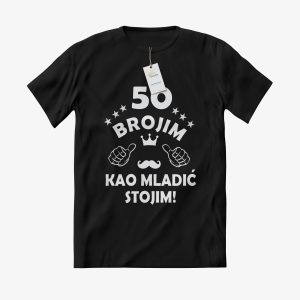 MAJICA Godine brojim, kao mladić stojim!
