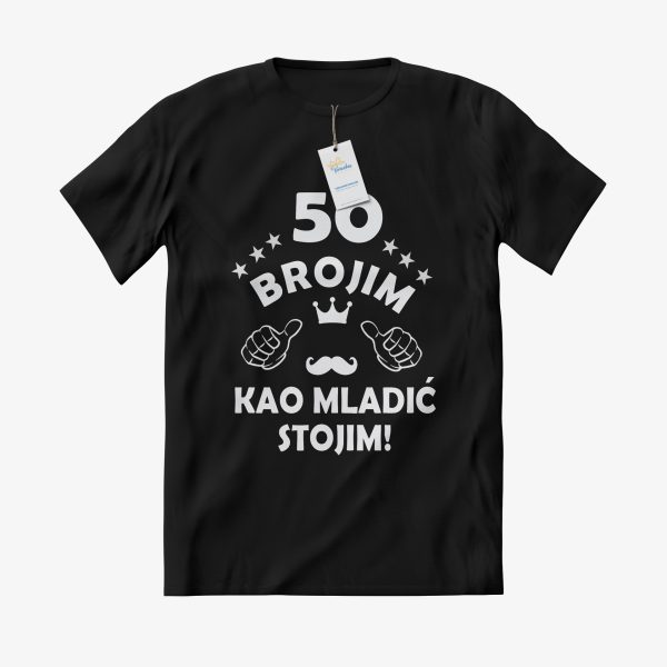 MAJICA Godine brojim, kao mladić stojim!