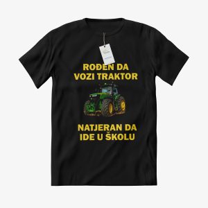 MAJICA Rođen da vozi traktor, natjeran da ide u školu