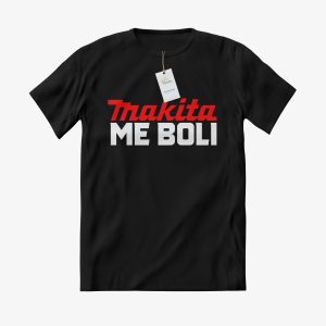 MAJICA Makita me boli
