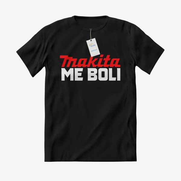 MAJICA Makita me boli