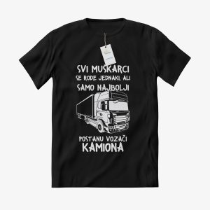 MAJICA Samo najbolji muškarci postanu vozači kamiona.